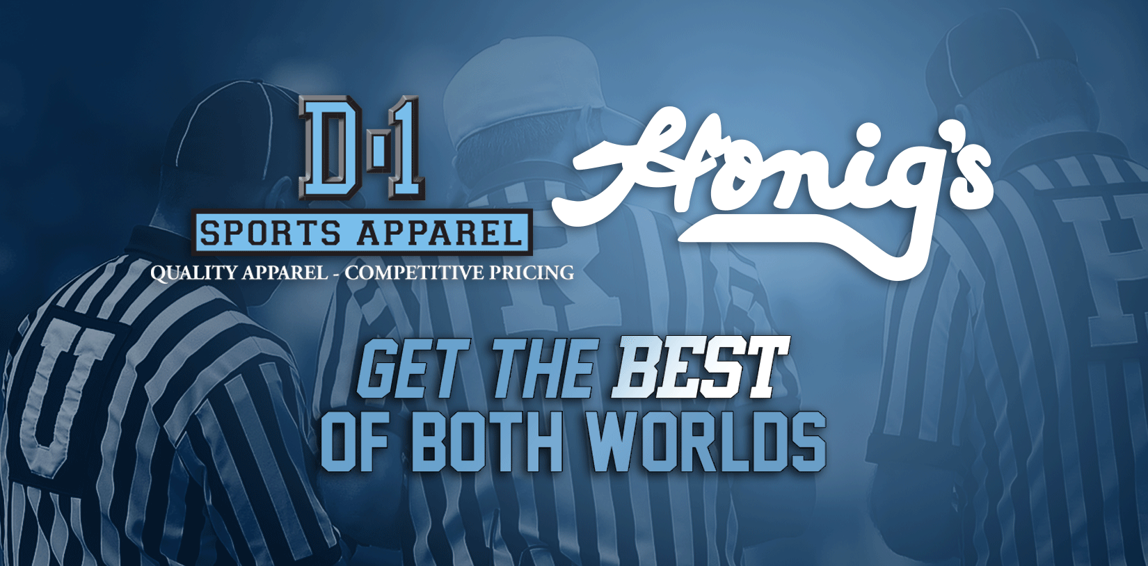 D-1 and Honigs D-1 Sports Apparel and Honigs